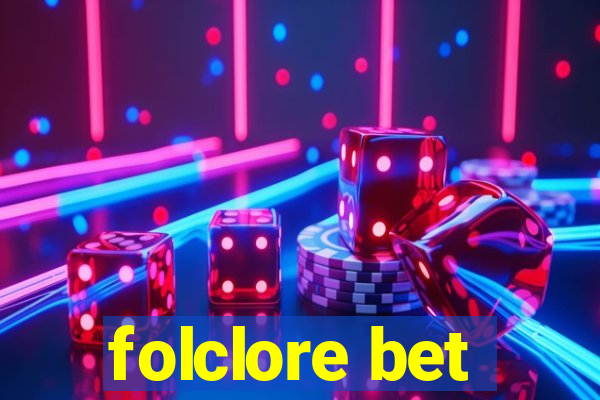 folclore bet